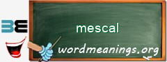 WordMeaning blackboard for mescal